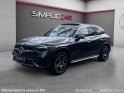 Mercedes glc 300 e 9g-tronic 4matic amg line garantie 12 mois occasion montreuil (porte de vincennes)(75) simplicicar...