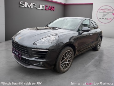 Porsche macan 2.0 250 ch pdk entretiens porsche toit ouvrant carplay  garantie 12 mois occasion simplicicar le raincy...