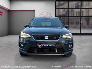Seat arona 1.5 tsi 150 ch bvm6 fr camera recul carplay freinage actif occasion simplicicar toulouse nord simplicicar...