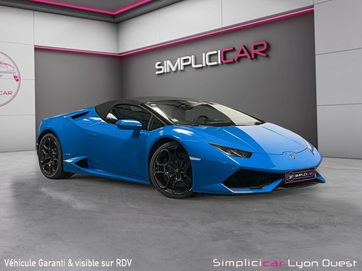 Lamborghini huracan v10 lp 610 spyder - garantie 12 mois occasion simplicicar lyon ouest simplicicar simplicibike france