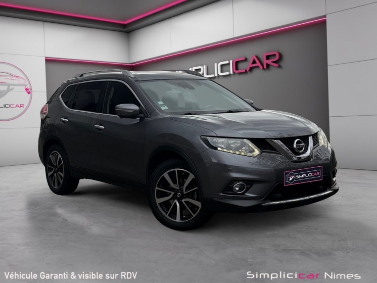 Nissan x-trail 1.6 dci 130 7 places - toit ouvrant - caméra 360 - garantie 12 mois occasion simplicicar nimes - rb auto...
