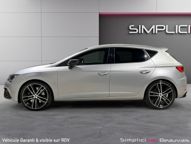 Seat leon 2.0 tsi 290 dsg7 cupra - garantie 12 mois occasion parc voitures beauvais simplicicar simplicibike france