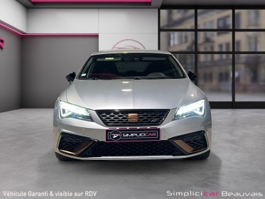 Seat leon 2.0 tsi 290 dsg7 cupra - garantie 12 mois occasion parc voitures beauvais simplicicar simplicibike france