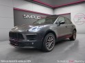 Porsche macan 3.0 v6 258ch s pdk origine france toit ouvrant sièges électriques chauffants garantie 12 mois occasion...
