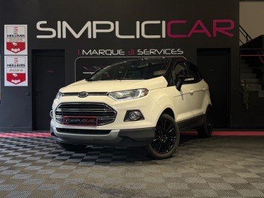 Ford ecosport 1.0 ecoboost 125 titanium s -- garantie 12 mois - occasion  simplicicar aix les bains simplicicar simplicibike...