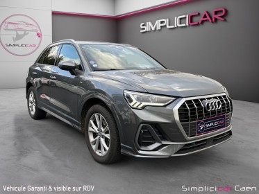 Audi q3 q3 35 tfsi 150 ch s tronic 7 s line / toit ouvrant / attelage / garantie 12 mois occasion simplicicar caen ...