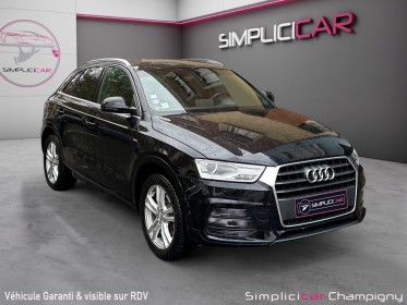 Audi q3 150 s line - clim auto - gps - régulateur - sièges cuir alcantara s line occasion champigny-sur-marne (94)...