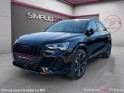 Audi q3 45 tfsie 245 ch s tronic 6 s line e-tron caméra de recul siège alcantara occasion simplicicar frejus  simplicicar...