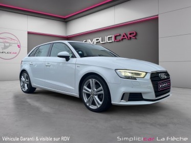Audi a3 sportback 2.0 tdi 150 s tronic 6 s line - entretien audi complet - garantie 12 mois occasion simplicicar la fleche...