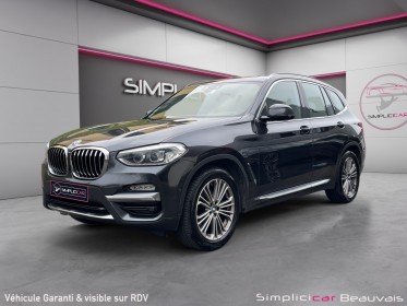 Bmw x3 g01 xdrive20d 190ch bva8 luxury garantie 12 mois occasion parc voitures beauvais simplicicar simplicibike france