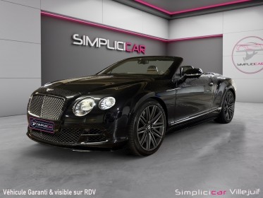 Bentley continental gtc 6.0 w12 – 635 ch speed, caméra ar/360, radar av/ar, siège chauffant/ventilé/massant, garantie...