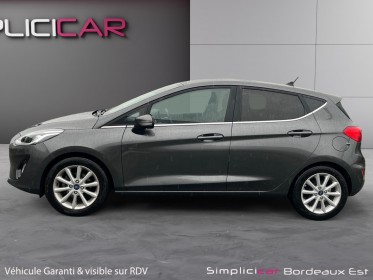 Ford fiesta 1.0 ecoboost 100 ch ss bvm6 titanium roue de secours garantie 12 mois occasion simplicicar bordeaux  simplicicar...