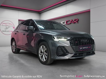 Audi q3 q3 35 tfsi 150 ch s line caméra de recul roue de secours garantie 12 mois occasion simplicicar meximieux simplicicar...
