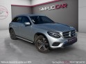 Mercedes glc classe   220 d 9g-tronic 4matic executive - marche pieds - sono burmester - camera recul - garantie 12 mois...