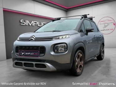 Citroen c3 aircross 110 ss bvm6 shine distribution ok carplay attelage garantie 12 mois occasion simplicicar poitiers...