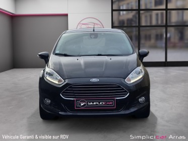 Ford fiesta 1.5 tdci 75 ss titanium - première main - faible kilométrage - garantie 12 mois occasion simplicicar arras ...