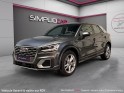 Audi q2 q2 35 tfsi cod 150 s tronic 7 s line carplay garantie 12 mois occasion simplicicar saint-jean simplicicar...