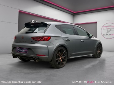 Seat leon 2.0 tsi 310 cupra numérotée 260/799 garantie 12 mois occasion simplicicar le mans simplicicar simplicibike france