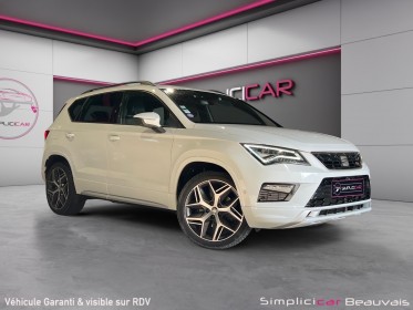 Seat ateca 2.0 tsi 190 ch start/stop dsg7 4drive fr - 1ere main occasion parc voitures beauvais simplicicar simplicibike france