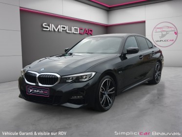 Bmw serie 3 g20 320e 204 ch bva8 m sport garantie 12 mois occasion parc voitures beauvais simplicicar simplicibike france