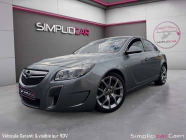 Opel insignia 2.8 v6 turbo - 325 awd opc a - recaro - sieges elec chauffants - garantie 12 mois occasion simplicicar caen ...