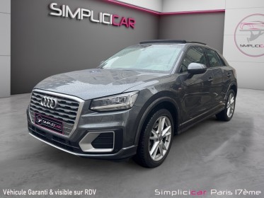 Audi q2 q2 1.4 tfsi cod 150 ch s tronic 7 s line - garantie 12 mois - toit ouvrant occasion paris 17ème (75)(porte maillot)...