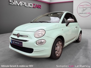 Fiat 500 my17 1.2 69 ch eco pack lounge garantie 12 mois occasion simplicicar le raincy simplicicar simplicibike france