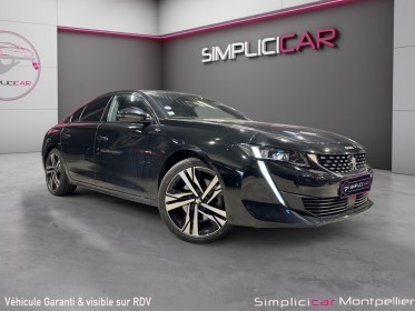 Peugeot 508 225ch eat8 gt moteur a chaine focal camera 360 toit ouvrant garantie 12 mois occasion montpellier (34)...