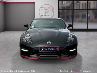 Nissan 370z coupe nismo 3.7 v6 344 recaro pack bose caméra de recul garantie 12 mois occasion barberey simplicicar...