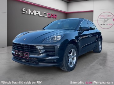 Porsche macan 2.0 245 ch pdk origine france pas de malus pack chrono toit ouvrant caméra 360 garantie 12 mois occasion...