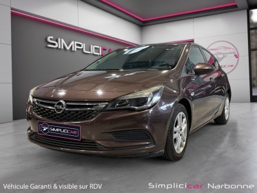 Opel astra 1.6 cdti 110 ch start/stop edition carplay boite 6 garantie 12 mois occasion simplicicar narbonne simplicicar...