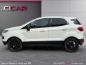 Ford ecosport 1.0 ecoboost 125 titanium keyless caméra audio sony courroie neuve garantie 12 mois occasion simplicicar...
