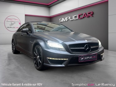 Mercedes classe cls 63 amg a toit ouvrant ppf full option très bon état garantie 12 mois occasion simplicicar le raincy...