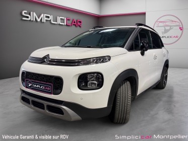 Citroen c3 aircross 110 ss eat6 shine garantie 12 mois occasion montpellier (34) simplicicar simplicibike france
