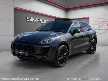 Porsche macan 3.0 v6 340 ch s pdk toit ouvrant echappement sport pack chrono occasion barberey simplicicar simplicibike france