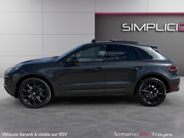 Porsche macan 3.0 v6 340 ch s pdk toit ouvrant echappement sport pack chrono occasion barberey simplicicar simplicibike france