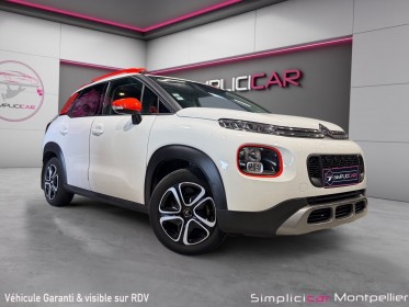 Citroen c3 aircross 82 bvm5 feel garantie 12 mois occasion montpellier (34) simplicicar simplicibike france