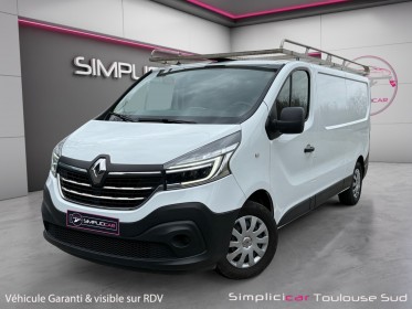 Renault trafic fourgon gn l2h1 1300 kg dci 145 energy grand confort occasion simplicicar toulouse sud simplicicar...