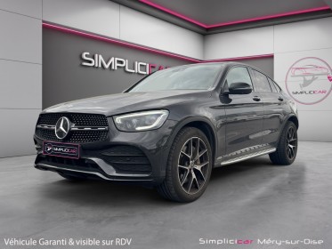 Mercedes glc coupe 220 d 9g-tronic 4matic amg line toit ouvrant garantie 12 mois occasion simplicicar mery-sur-oise...