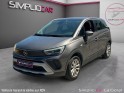 Opel crossland x 1.2 turbo 110 ch elegance distribution change garantie 12 mois occasion simplicicar la ciotat simplicicar...