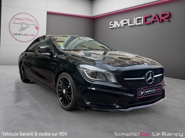 Mercedes classe cla 200 d amg line 7-g dct a toit ouvrant garantie 12 mois occasion simplicicar le raincy simplicicar...