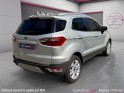 Ford ecosport 1.0 ecoboost 125 titanium entretien à jour garantie 12 mois occasion paris 17ème (75)(porte maillot)...