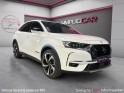 Ds ds7 crossback grand chic rivoli 225ch 1.6 moteur a chaine eat8 toit ouvrant siege electriques garantie 12 mois occasion...