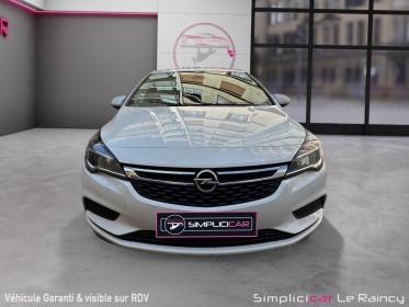 Opel astra business 1.6 diesel 110 k édition carplay garantie 12 mois occasion simplicicar le raincy simplicicar...