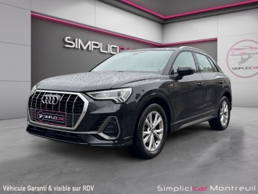 Audi q3 35 tfsi 150 ch s tronic 7 s line suivi complet audi toit ouvrant panoramique garantie 12 mois occasion montreuil...
