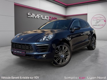 Porsche macan diesel 3.0 v6 258 ch s pdk attelage - carnet porsche  - 12 mois garantie occasion simplicicar lyon nord...