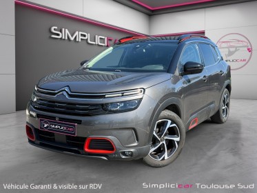 Citroen c5 aircross bluehdi 180 eat8 shine suivi entretien complet garantie 12 mois occasion simplicicar toulouse sud...