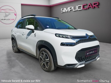 Citroen c3 aircross 110 cv ss bvm6 you! garantie 12 mois occasion osny simplicicar simplicibike france