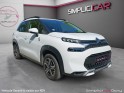 Citroen c3 aircross 110 cv ss bvm6 you! garantie 12 mois occasion osny simplicicar simplicibike france