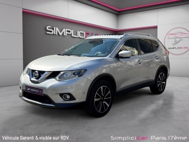 Nissan x-trail 1.6 dci 130 7pl tekna/ 7 places/ camera 360/ garantie 12 mois occasion paris 17ème (75)(porte maillot)...